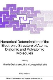 Cover of: Numerical determination of the electronic structure of atoms, diatomic and polyatomic molecules