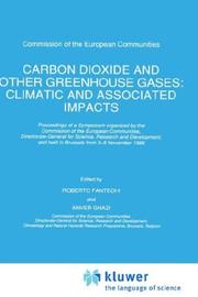 Cover of: Carbon dioxide and other greenhouse gases by edited by Roberto Fantechi and Anver Ghazi.