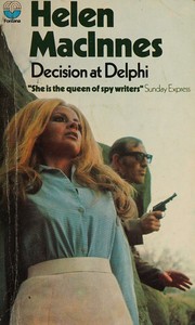 Cover of: Decision at Delphi by Helen MacInnes, Helen MacInnes