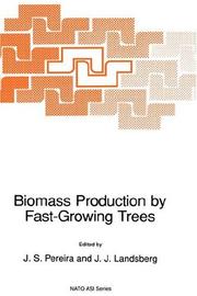 Biomass production by fast-growing trees by NATO Advanced Research Workshop on Biomass Production by Fast-growing Trees (1987 Obidos, Portugal)