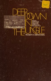 Cover of: Deep Down in the Jungle by Roger D. Abrahams, Roger D. Abrahams