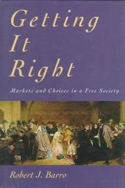 Cover of: Getting it right: markets and choices in a free society