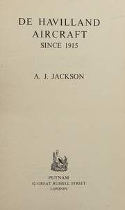 Cover of: De Havilland aircraft since 1915 by A. J. Jackson, A. J. Jackson