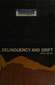 Cover of: Delinquency and drift by David Matza, David Matza
