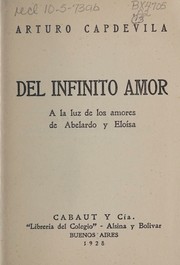 Cover of: Del infinito amor: a la luz de los amores de Abelardo y Eloísa.