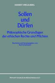 Cover of: Sollen und Dürfen: philosophische Grundlagen der ethischen Rechte und Pflichten