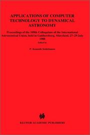 Cover of: Applications of Computer Technology to Dynamical Astronomy (I a U Colloquium//Proceedings)