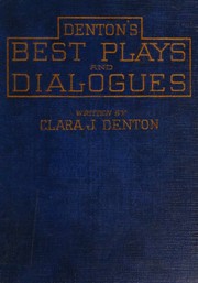 Cover of: Denton's best plays and dialogues: the happy book of stageland