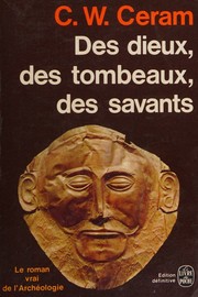 Cover of: Des dieux, des tombeaux, des savants
