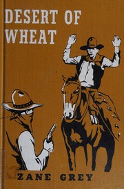Cover of: The Desert of Wheat a Story of the Riders of the Dawn