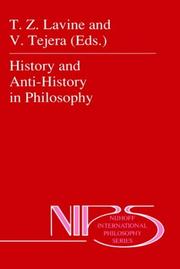 Cover of: History and anti-history in philosophy by T. Z. Lavine, V. Tejera