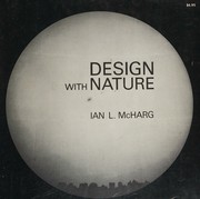 Cover of: Design with nature by Ian L. McHarg, Ian L. McHarg