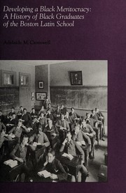Cover of: Developing a black meritocracy by Adelaide M. Cromwell, Adelaide M. Cromwell