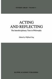 Cover of: Acting and reflecting: the interdisciplinary turn in philosophy