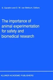 Cover of: The Importance of animal experimentation for safety and biomedical research