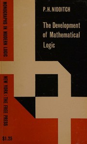 Cover of: Development of Mathematical Logic by P. H. Nidditch, P. H. Nidditch