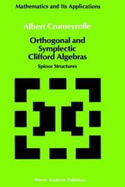 Cover of: Orthogonal and symplectic Clifford algebras | A. Crumeyrolle