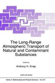 Cover of: The long-range atmospheric transport of natural and contaminant substances by NATO Advanced Research Workshop on the Long-Range Atmospheric Transport of Natural and Contaminant Substances from Continent to Ocean and Continent to Continent (1988 Saint George, Bermuda Islands), NATO Advanced Research Workshop on the Long-Range Atmospheric Transport of Natural and Contaminant Substances from Continent to Ocean and Continent to Continent (1988 Saint George, Bermuda Islands)