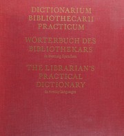 Cover of: Dictionarium Bibliothecarii Practicum: The Librarian's Practical Dictionary in Twenty Languages