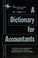 Cover of: A dictionary for accountants