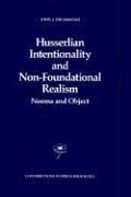 Cover of: Husserlian intentionality and non-foundational realism: noema and object