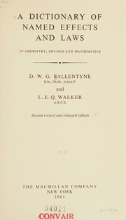 Cover of: A dictionary of named effects and laws in chemistry, physics, and mathematics