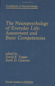 Cover of: The Neuropsychology of everyday life by edited by David E. Tupper, Keith D. Cicerone.