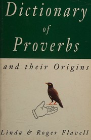 Cover of: Dictionary of proverbs by L. Flavell, Linda Flavell, Roger Flavell, L. Flavell