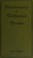 Cover of: Dictionary of technical terms,