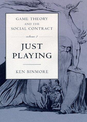 Game theory and the social contract by K. G. Binmore