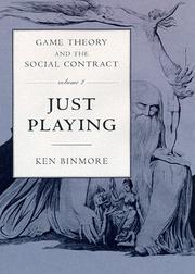 Cover of: Game theory and the social contract by K. G. Binmore