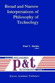 Cover of: Broad and narrow interpretations of philosophy of technology