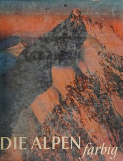 Cover of: Die Alpen - Farbig
