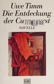 Cover of: Die Entdeckung der Currywurst by Uwe Timm, Uwe Timm