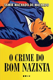 Cover of O crime do bom nazista by samir machado de machado