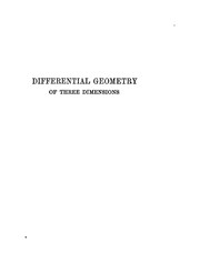 Cover of: Differential geometry of three dimensions