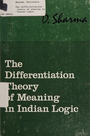 Cover of The differentiation theory of meaning in Indian logic by dhirendra sharma
