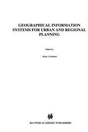 Cover of: Geographical information systems for urban and regional planning