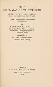 Cover of: The dilemmas of trusteeship: aspects of British colonial policy between the wars