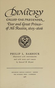 Cover of: DIMITRY Called the Pretender Tsar and Great Prince of all Russia, 1605-1606