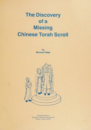 Cover of: The discovery of a missing Chinese Torah scroll