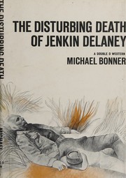 Cover of: The disturbing death of Jenkin Delaney.