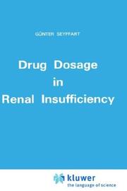 Cover of: Drug dosage in renal insufficiency by [edited by] Günter Seyffart.
