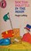 Cover of: DOCTOR DOLLITLE'S CARAVAN, DOCTOR DOLITTLE'S GARDEN, DOCTOR DOLITTLE'S CIRCUS AND DOCTOR DOLITTLE IN THE MOON.