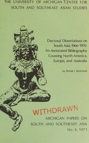 Cover of: Doctoral dissertations on South Asia, 1966-1970: an annotated bibliography covering North America, Europe, and Australia.