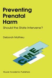Preventing prenatal harm by Deborah Mathieu