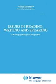 Cover of: Issues in reading, writing, and speaking: a neuropsychological perspective