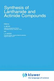 Cover of: Synthesis of Lanthanide and Actinide Compounds (Topics in F-Element Chemistry)