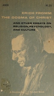 Cover of: The Dogma of Christ: And Other Essays on Religion, Psychology, and Culture