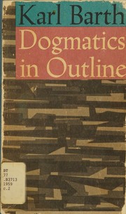 Dogmatics in outline by Karl Barth